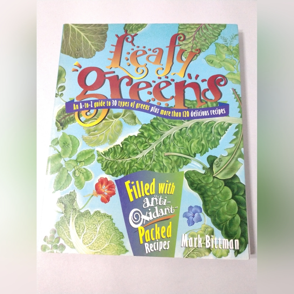 Leafy Greens Guide and Recipes Cookbook by Mark Bittman